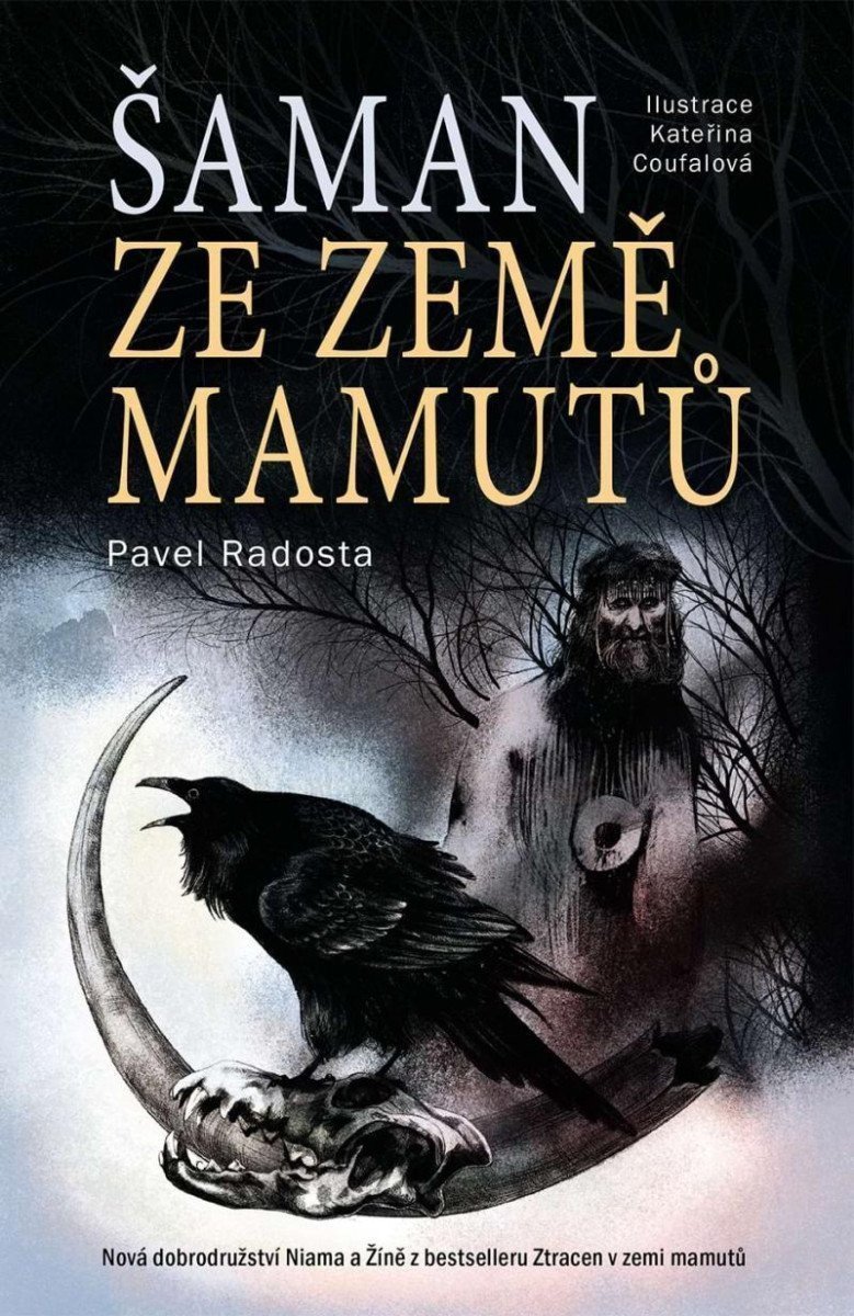 Šaman ze země mamutů – Radosta Pavel