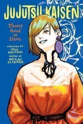 Jujutsu Kaisen: Thorny Road at Dawn – Akutami Gege (2023)