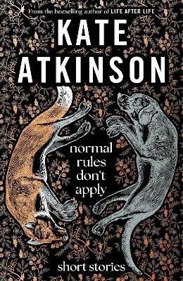Normal Rules Dont Apply – Atkinsonová Kate
