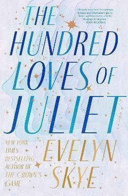 The Hundred Loves of Juliet A Novel – Skye Evelyn