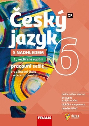 Český jazyk 6 s nadhledem pro ZŠ a VG - Hybridní pracovní sešit – group of authors