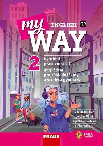 My English Way 2 pro ZŠ a VG - Hybridní pracovní sešit – Cowan Audrey