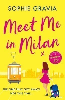 Meet Me in Milan The outrageously funny summer holiday read of 2023 – Gravia Sophie