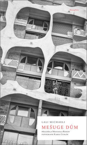 Mešuge dům – Michaeli Lali