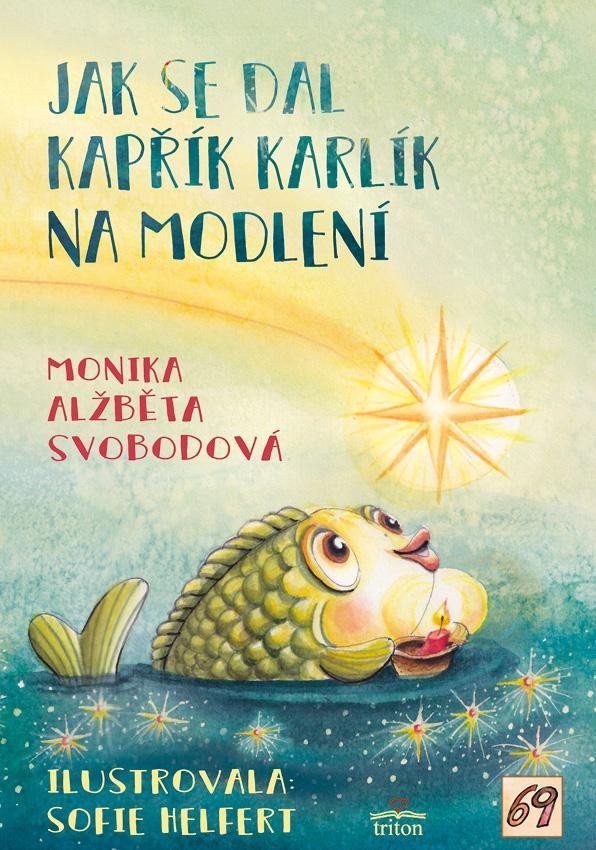Jak se dal kapřík Karlík na modlení – Svobodová Monika Alžběta