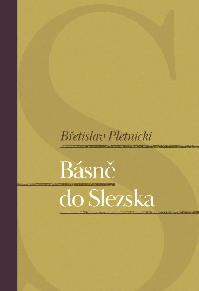 Básně do Slezska – Pletnicki Bretislav