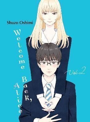 Welcome Back Alice 2 – Oshimi Shuzo