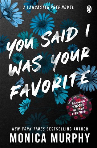 You Said I Was Your Favorite – Murphy Monica