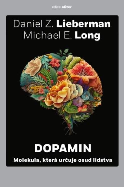 Dopamin – Lieberman Daniel Z. (2023)