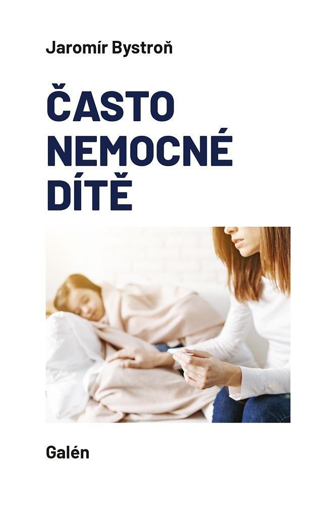 Často nemocné dítě – Bystroň Jaromír