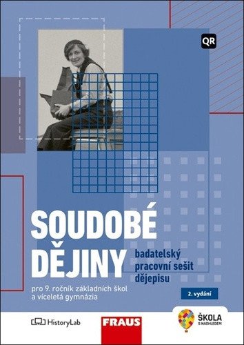 Soudobé dějiny – badatelský pracovní sešit dějepisu pro 9 ročník 2 vydání
