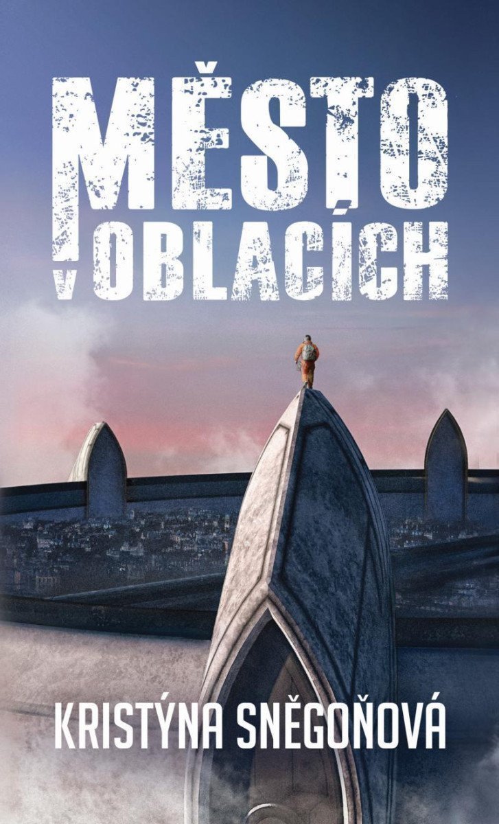 Město v oblacích – Sněgoňová Kristýna