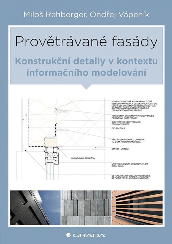 Provětrávané fasády - Konstrukční detaily v kontextu informačního modelování – Rehberger Miloš