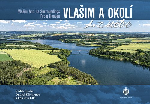 Vlašim a okolí z nebe – Ždichynec Bohumil