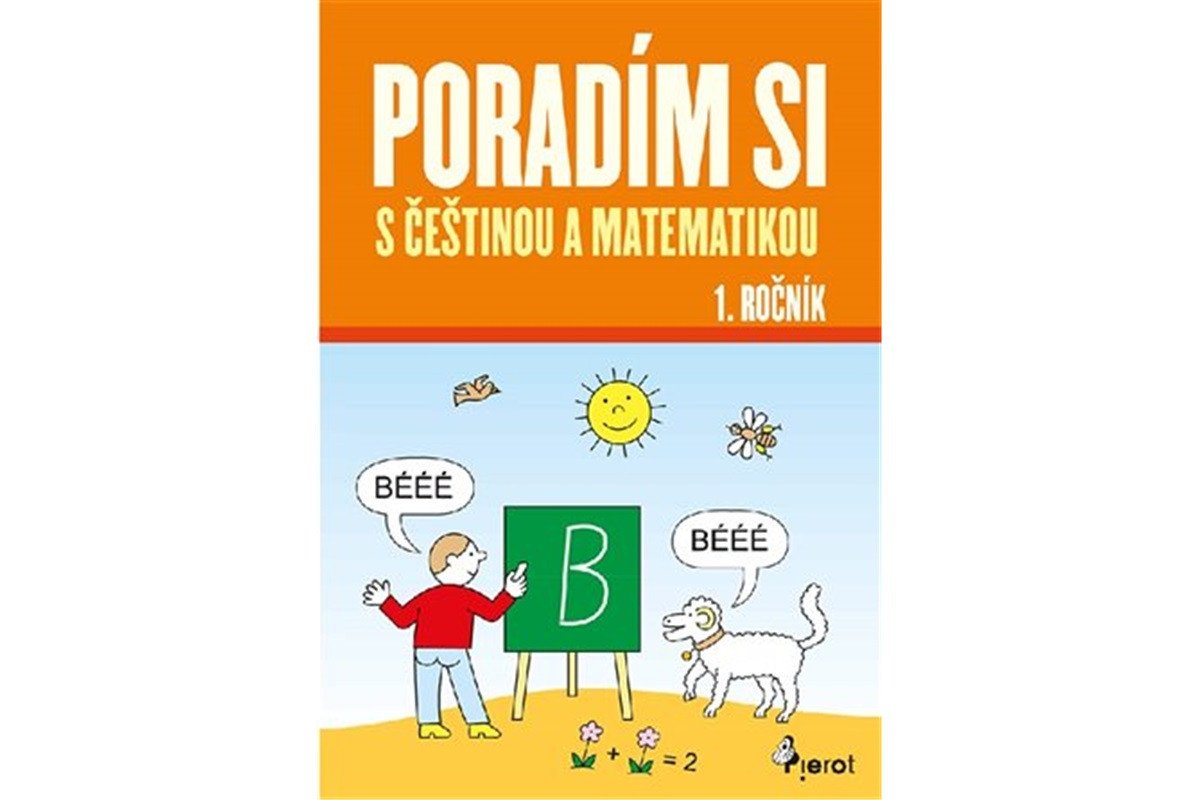 Poradím si s češtinou a matematikou 1 ročník – Nováková Iva