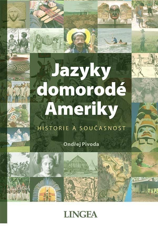 Jazyky domorodé Ameriky - Historie a současnost – Pivoda Ondřej
