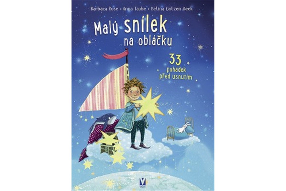 Malý snílek na obláčku - 33 pohádek před usnutím – Taube Anna