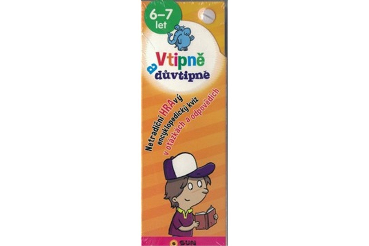 Vtipně a důvtipně 6-7 let Netradiční hravý encyklopediský kvíz v otázkách a odpovědích