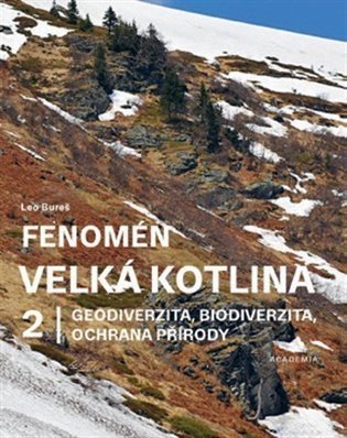 Fenomén Velká kotlina 2 - Geodiverzita, biodiverzita, ochrana přírody – Bureš Leo (2023)
