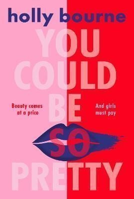 You Could Be So Pretty – Bourne Holly