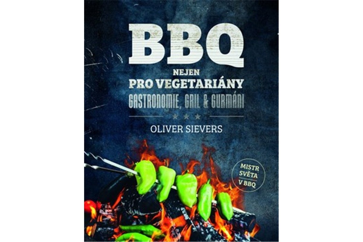 BBQ nejen pro vegetariány – Sievers Oliver