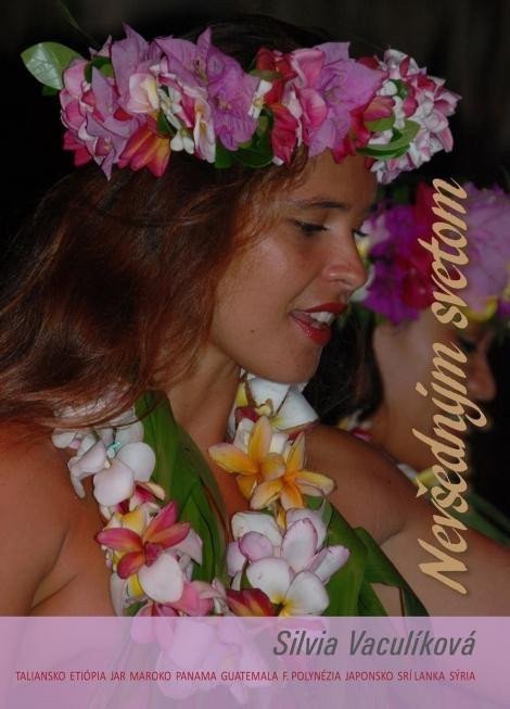 Nevšedným svetom slovensky – Vaculíková Silvia