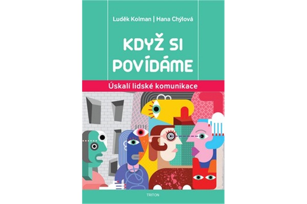 Když si povídáme - Úskalí lidské komunikace – Kolman Luděk