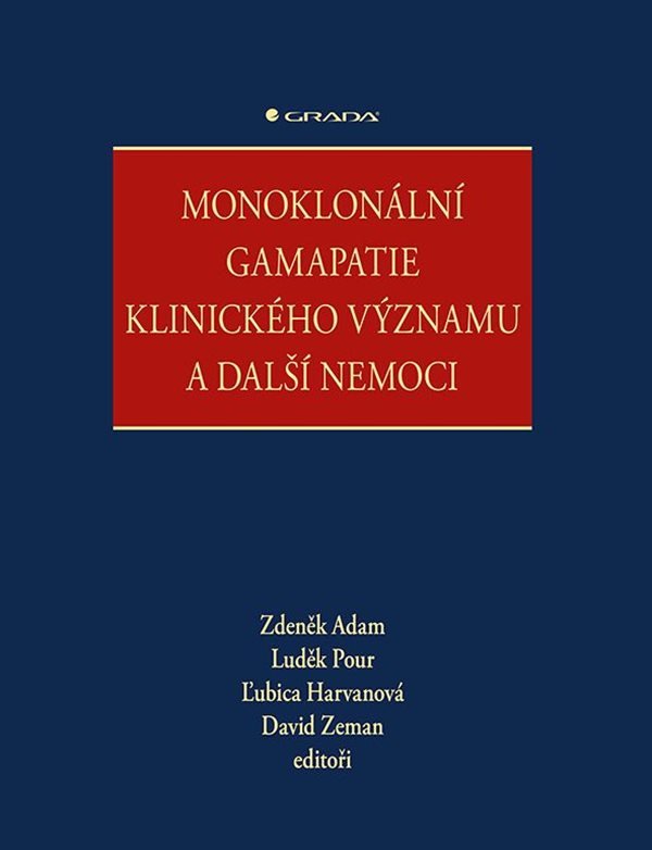 Monoklonální gamapatie klinického významu a další nemoci – Adam Zdeněk