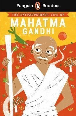 Penguin Readers Level 2 The Extraordinary Life of Mahatma Gandhi ELT Graded Reader – Soundar Chitra