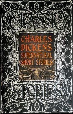 Charles Dickens Supernatural Short Stories Classic Tales – Dickens Charles