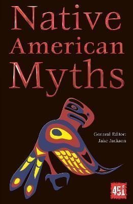 Native American Myths – Jackson J K