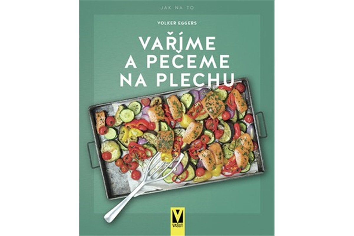 Vaříme a pečeme na plechu – Eggers Volker