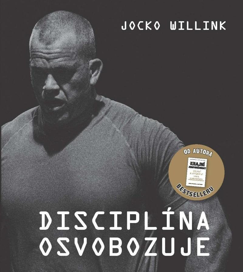 Disciplína osvobozuje – Willink Jocko