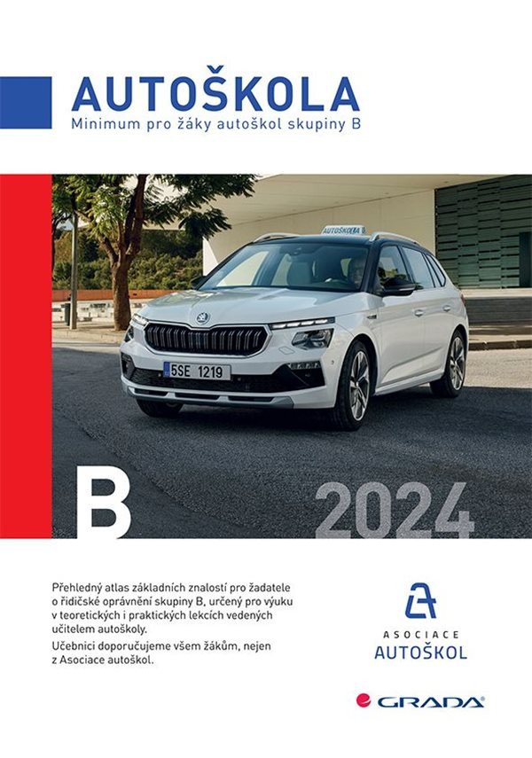 Autoškola - Minimum pro žáky autoškol skupiny B 2024 – Minář Václav