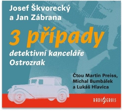 3 případy detektivní kanceláře Ostrozrak - 3 CDmp3 Čte Martin Preiss Michal Bumbálek Lukáš Hlavica