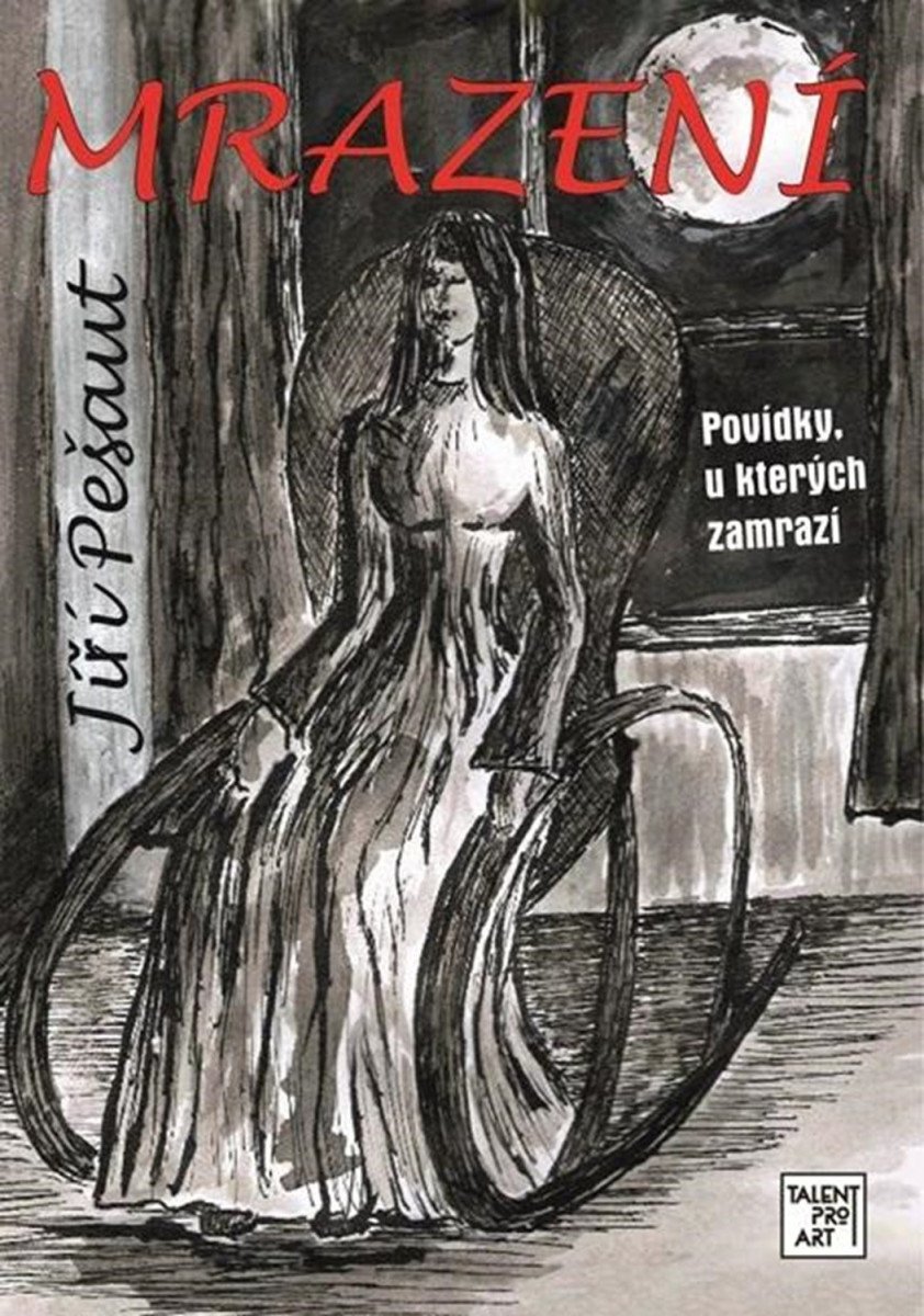 Mrazení - Povídky u kterých zamrazí – Pešaut Jiří