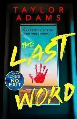 The Last Word: an utterly addictive and spine-chilling suspense thriller from the TikTok bestseller for 2023 – Adams Taylor (2023)