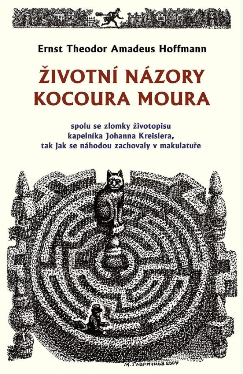 Životní názory kocoura Moura spolu se zlomky životopisu kapelníka Johanna Kreislera tak jak se náhodou zachovaly v makulatuře – Hoffmann Ernst Theodor Amadeus