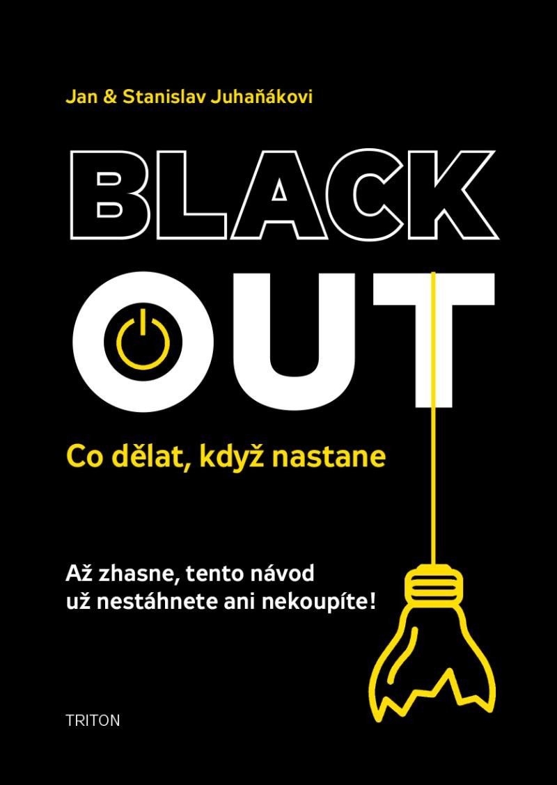 Blackout - Co dělat když nastane – Juhaňák Jan