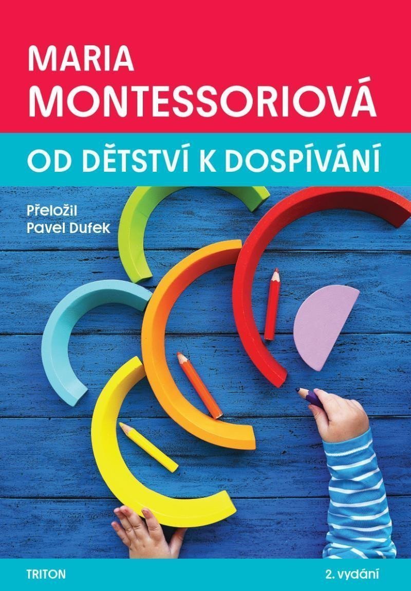 Od dětství k dospívání – Montessori Maria