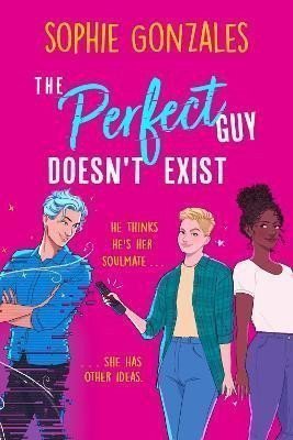 The Perfect Guy Doesnt Exist – Gonzales Sophie