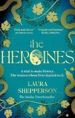 The Heroines The instant Sunday Times bestseller – Shepperson Laura
