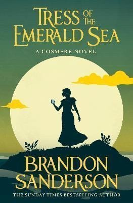 Tress of the Emerald Sea A Cosmere Novel – Sanderson Brandon