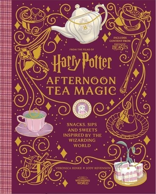 Harry Potter Afternoon Tea Magic Official Snacks Sips and Sweets Inspired by the Wizarding World – Hinke Veronica