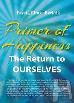 Primer of Happiness 1 - The Return to Ourselves – Baričák Pavel Hirax