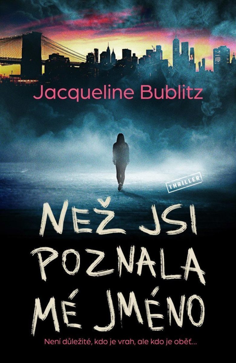 Než jsi poznala mé jméno – Bublitz Jacqueline