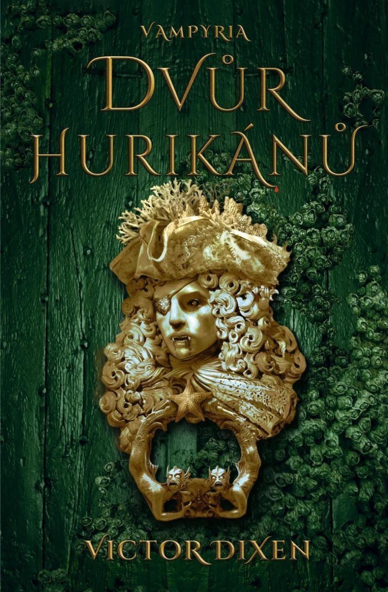 Vampyria 3 - Dvůr hurikánů – Dixen Victor