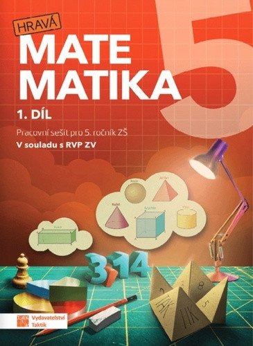 Hravá matematika 5 - Pracovní sešit 1 díl
