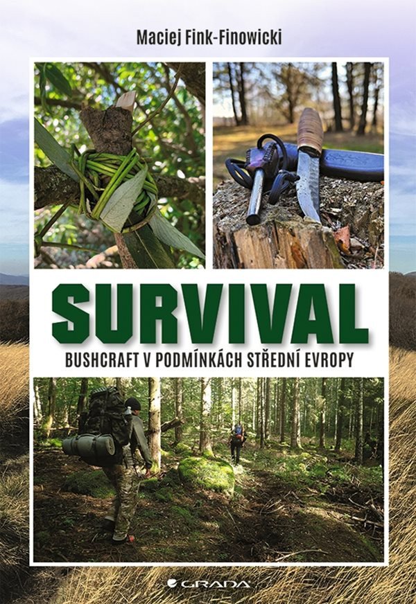 Survival - Bushcraft v podmínkách střední Evropy – Fink-Finowicki Maciej