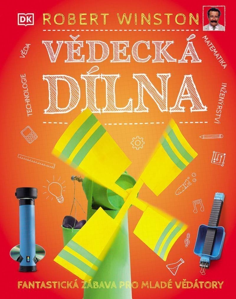 Vědecká dílna - Fantastická zábava pro – Winston Robert